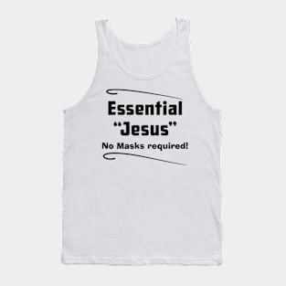 Jesus Essential No Masks Required, white Tank Top